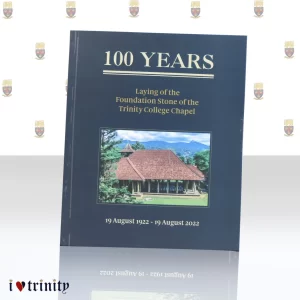 Souvenir Book- 100 years- Laying of the Foundation Stone of the TCK Chapel_ILT_ILoveTrinity (1)